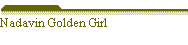 Nadavin Golden Girl